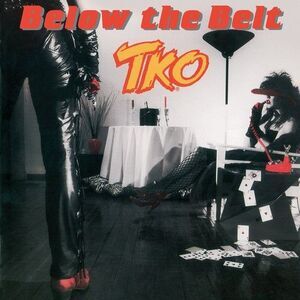 TKO - Below The Belt  CD
